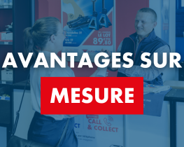 AVANTAGES SUR MESURE